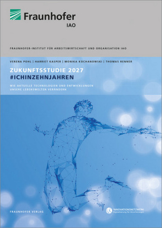 Zukunftsstudie 2027 #ichinzehnjahren.