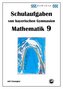 Mathematik 9 Schulaufgaben von bayerischen Gymnasien mit Lösungen