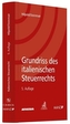 Grundriss des italienischen Steuerrechts I