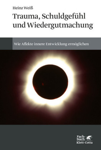Trauma, Schuldgefühl und Wiedergutmachung