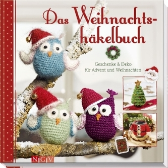 Das Weihnachtshäkelbuch Das Weihnachtshäkelbuch