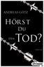 Hörst du den Tod?