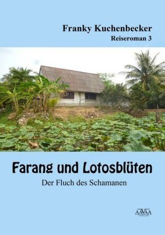 Farang und Lotusblüten - Der Fluch des Schamanen