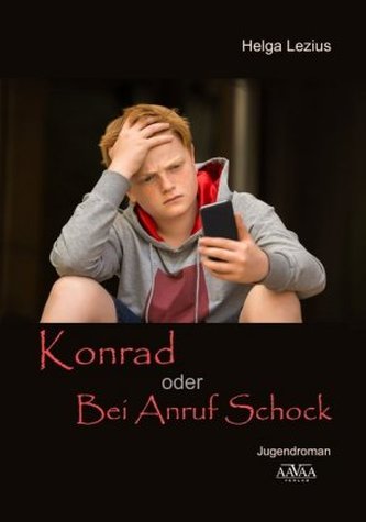 Konrad oder Bei Anruf Schock
