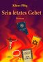 Sein letztes Gebet - Großdruck