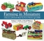 Farming in Miniature: Volume 1
