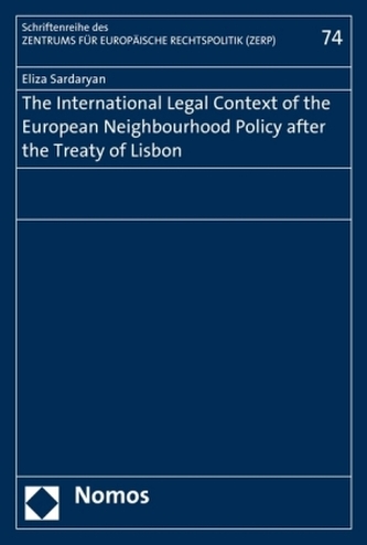 The International Legal Context of the European Neighbourhood Policy after the Treaty of Lisbon