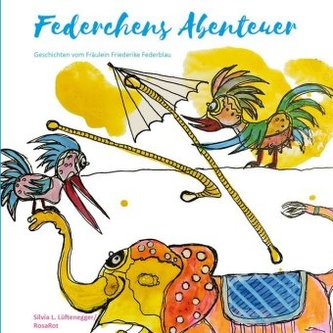 Federchens Abenteuer Federchens Abenteuer