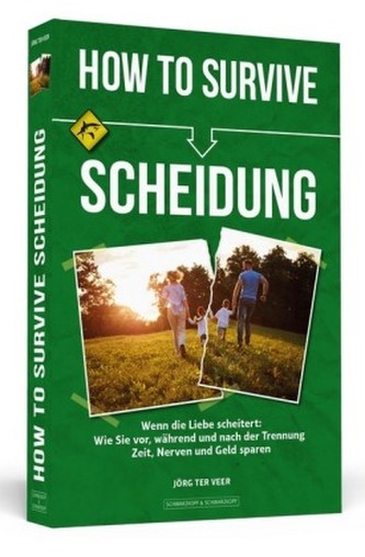 How To Survive Scheidung How To Survive Scheidung