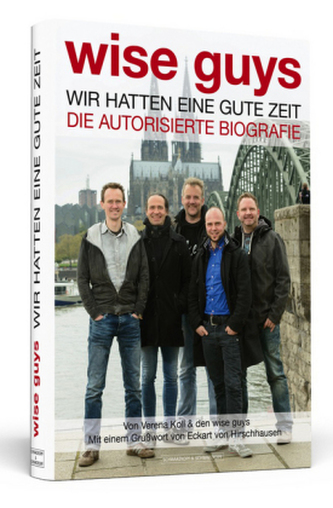 wise guys: Wir hatten eine gute Zeit