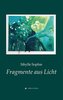 Fragmente aus Licht