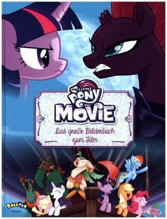 My Little Pony, The Movie - Das große Bilderbuch zum Film