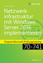 Netzwerkinfrastruktur mit Windows Server 2016 implementieren