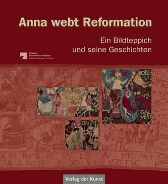 Anna webt Reformation