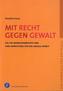 Mit Recht gegen Gewalt