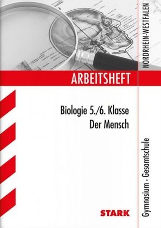 Arbeitsheft Biologie 5./6. Klasse, Gymnasium / Gesamtschule Nordrhein-Westfalen