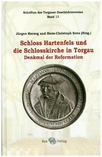 Schloss Hartenfels und die Schlosskirche in Torgau