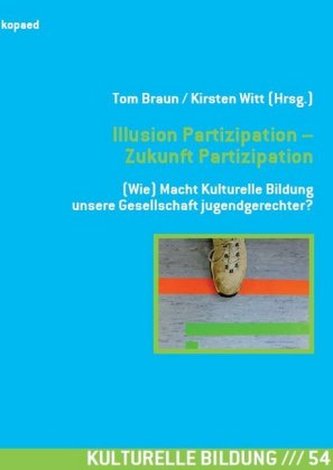Illusion Partizipation - Zukunft Partizipation