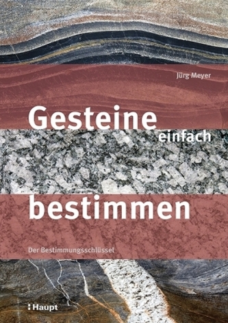Gesteine einfach bestimmen Gesteine einfach bestimmen