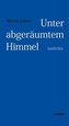 Unter abgeräumtem Himmel