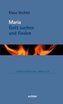Maria: Gott suchen und finden