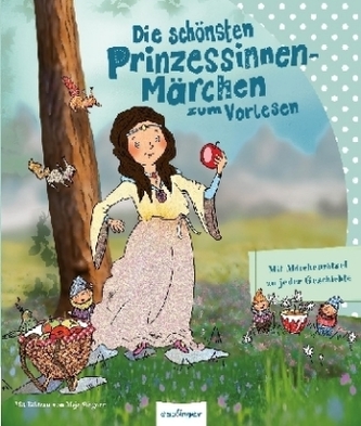 Die schönsten Prinzessinnen-Märchen zum Vorlesen