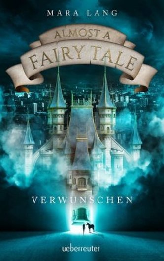 Almost a Fairy Tale - Verwunschen