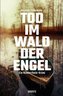 Tod im Wald der Engel
