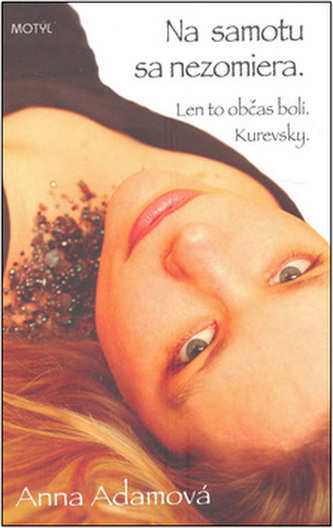 Na samotu sa nezomiera