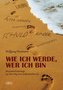 Wie ich werde, wer ich bin