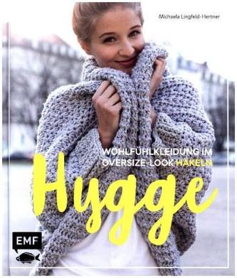 Hygge - Wohlfühlkleidung im Oversize-Look häkeln