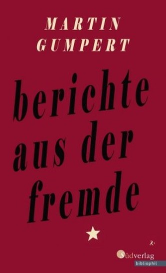 Berichte aus der Fremde