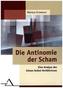 Die Antinomie der Scham