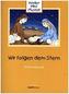 Wir folgen dem Stern (Arbeitsheft)