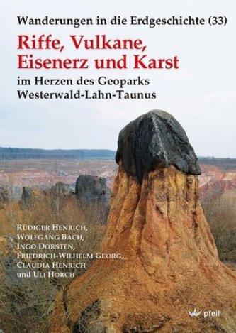Riffe, Vulkane, Eisenerz und Karst Riffe, Vulkane, Eisenerz und Karst