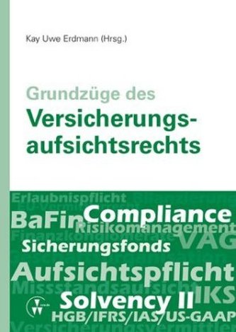 Grundzüge des Versicherungsaufsichtsrechts