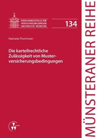 Die kartellrechtliche Zulässigkeit von Musterversicherungsbedingungen