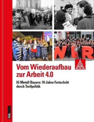 Vom Wiederaufbau zur Arbeit 4.0
