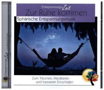 Zur Ruhe kommen, sphärische Entspannungsmusik, Audio-CD