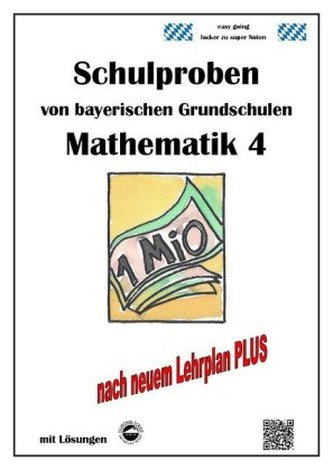 Schulproben von bayerischen Grundschulen - Mathematik 4 mit Lösungen