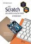 Mit Scratch die elektronische Welt entdecken