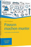 Pausen machen munter