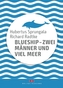 BlueShip - Zwei Männer und viel Meer