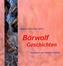 Bärwolf-Geschichten
