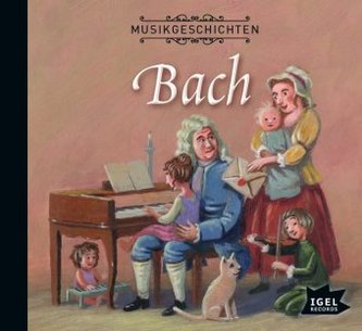 Musikgeschichten: Bach, Audio-CD