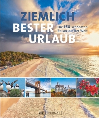 Ziemlich bester Urlaub Ziemlich bester Urlaub