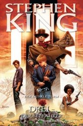 Stephen Kings Der Dunkle Turm - Drei - Der Seefahrer
