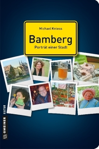 Bamberg - Porträt einer Stadt
