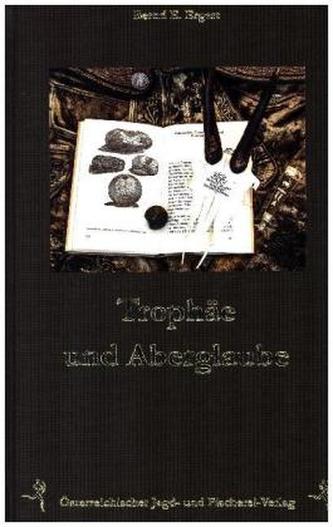 Trophäen und Aberglaube