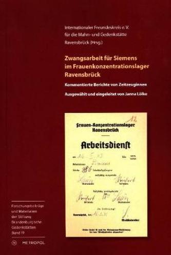 Zwangsarbeit für Siemens im Frauenkonzentrationslager Ravensbrück